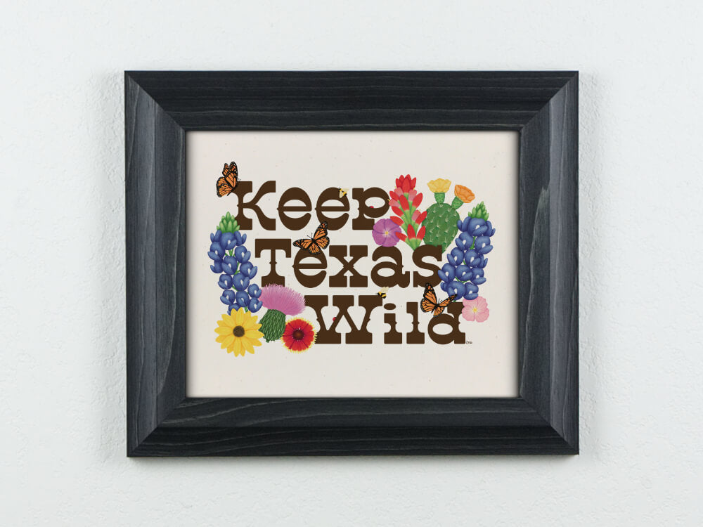 Keep Texas Wild Art Print | Good Cheer Paper Co